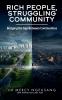 Rich People Struggling Community