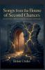 Songs from the House of Second Chances