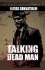 Talking Dead Man
