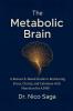 The Metabolic Brain