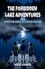 The Forbidden Lake Adventures