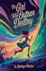 The Girl Who Outran Destiny