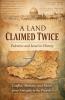 A Land Claimed Twice