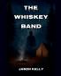 The Whiskey Band