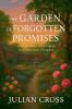 The Garden of Forgotten Promises