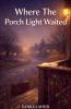 Where The Porch Light Waited