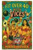 Fit Over 40 with Vices