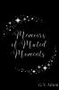 Memoirs of Muted Moments