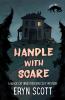 Handle With Scare