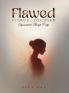 Flawed Fierce Focused Empowerment Through Poetry