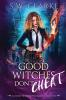 Good Witches Don't Cheat