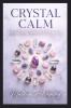 Crystal Calm