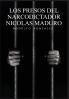 Los Presos del narcodictador Nicolás Maduro