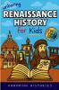 Unboring Renaissance History for Kids