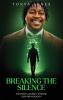 BREAKING THE SILENCE