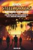 When Steelworkers Defined Chicago
