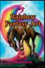 Rainbow Fantasy Art