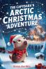 The Capybara's Arctic Christmas Adventure