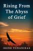 Rising From the Abyss of Grief