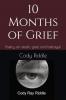 10 Months of Grief