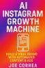 AI Instagram Growth Machine