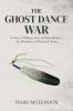 The Ghost Dance War