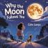 Why the Moon Follows You