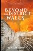 Beyond the District Walls