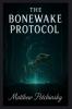 The Bonewake Protocol