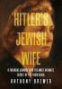 Hitler's Jewish Wife