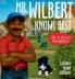 MR. WILBERT KNOWS BEST