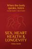 Sex Heart Health and Longevity
