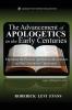 The Advancement of Apologetics in the Early Centuries