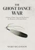 The Ghost Dance War