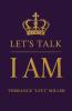 Let's Talk I AM