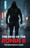 The Path of the Ronin II