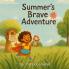 Summer's Brave Adventure
