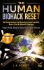 The Human Biohack Reset