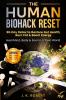 The Human Biohack Reset