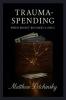 Trauma-Spending