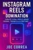 Instagram Reels Domination