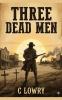 Three Dead Men