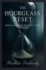 The Hourglass Reset