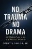 No Trauma No Drama
