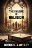 The Failure of Religion