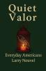 Quiet Valor (Everyday Americans)