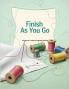 Finish As You Go