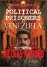 Political Prisoners of Venezuela's dictator Nicolas Maduro
