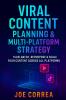 Viral Content Planning & Multi-Platform Strategy