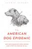The American Dog Epidemic
